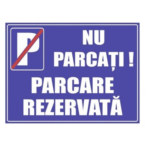 Parcare rezervata nu parcati